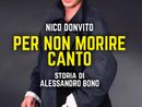 Libri: Per non morire canto, Storia di Alessandro Bono