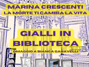 Vigevano, alla Sala Garavelli della biblioteca Mastronardi il romanzo &quot;La morte ti cambia la vita&quot; di Marina Crescenti
