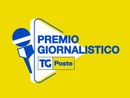 Poste italiane: nasce il premio giornalistico “Tg Poste”, alla scoperta dei nuovi talenti dell’informazione