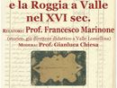 “Le rivolte contadine e la Roggia a Valle nel XVI secolo&quot;, alla biblioteca Marucchi