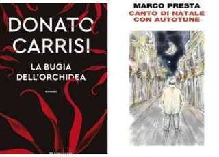 Dal Canto di Natale di Marco Presta al thriller di Donato Carrisi, le novità in libreria