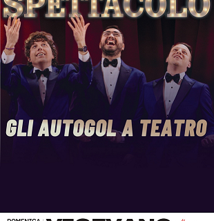 Vigevano, al teatro Cagnoni arrivano gli "Autogol" con "Calcio spettacolo"