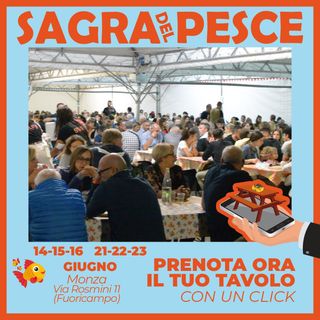 La Sagra del Pesce sbarca a Monza: due weekend di festa all’insegna del pesce e dei sapori del mare