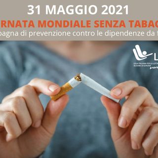 31 maggio è la “Giornata mondiale senza tabacco”