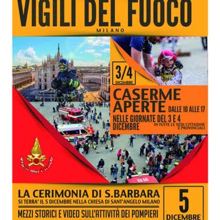 Ricorrenza di Santa Barbara: caserme dei Vigili del Fuoco di Magenta, Corbetta, Inveruno e Abbiategrasso aperte al pubblico