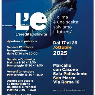 “L’Eredità della Vita”, una mostra sui cambiamenti climatici a Marcallo con Casone (MI)