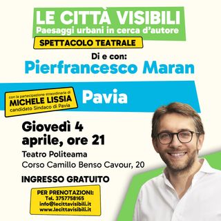 Pavia, al Politeama arriva il tour “Le città visibili, a teatro”