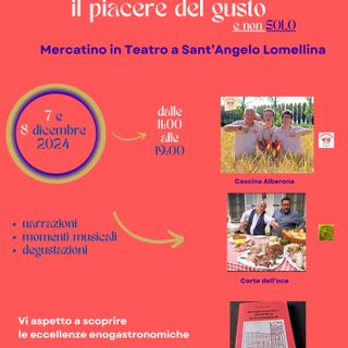 Il 7 e 8 dicembre Sant’Angelo Lomellina apre le porte al Natale