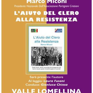Valle: alla biblioteca &quot;Marucchi&quot; la presentazione del libro &quot;L'aiuto del Clero alla Resistenza&quot;