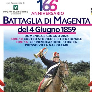 Magenta Rivive la Storia: tutti gli appuntamenti dedicati al 166° Anniversario della Battaglia