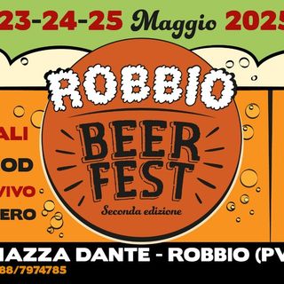 “Robbio beer fest”: una seconda edizione all'insegna delle novità