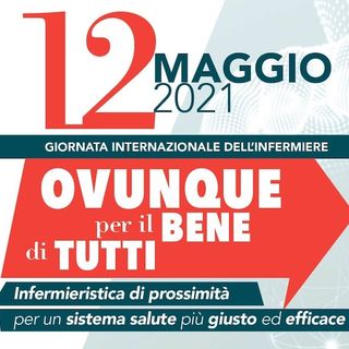 Oggi si celebra la “Giornata Internazionale dell’Infermiere”