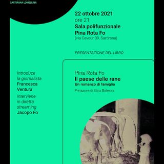 Sartirana: il 22 ottobre verrà presentato “Il Paese delle rane” di Pina Rota Fo