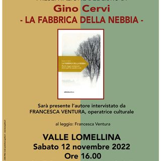 Valle: alla biblioteca &quot;Marucchi&quot; presentazione del libro &quot;La fabbrica della nebbia&quot; di Gino Cervi
