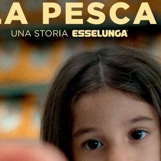 Arriva ‘La pesca’, nuovo spot di Esselunga