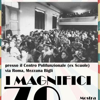 A Mezzana Bigli la mostra &quot;I magnifici 70&quot;
