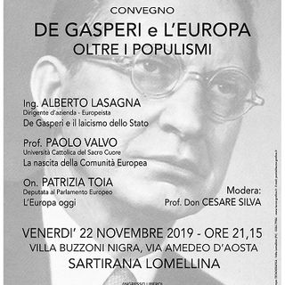 Sartirana: un dibattito dedicato a “De Gasperi e l’Europa – oltre i populismi”.