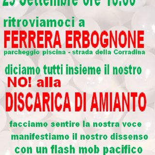 Ferrera Erbognone, flash mob pacifico del gruppo Rifiutiamoci contro la discarica di amianto