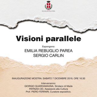 Mede: il 7 dicembre si inaugura la mostra &quot;Visioni parallele&quot;