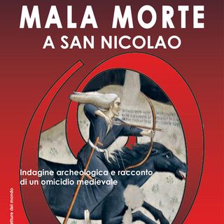 Gambolò: al Museo archeologico la presentazione del volume &quot;Mala morte a San Nicolao&quot;