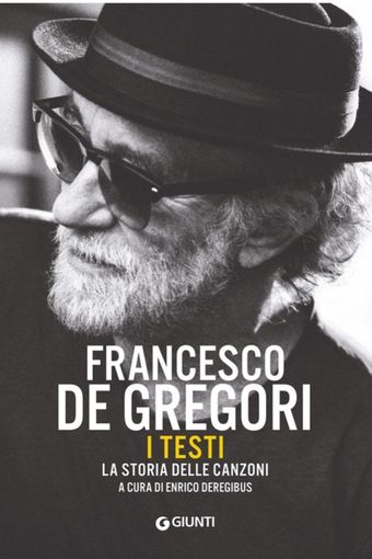 Valenza, Enrico Deregibus presenterà il suo libro Francesco De Gregori. I testi. La storia delle canzoni” (Giunti) il 5 luglio