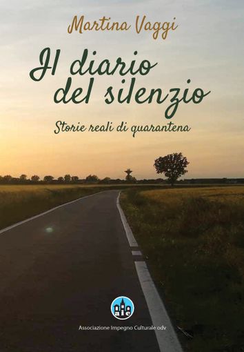 Esce il libro d’esordio dell’autrice Martina Vaggi dal titolo: Il diario del silenzio   Storie reali di quarantena