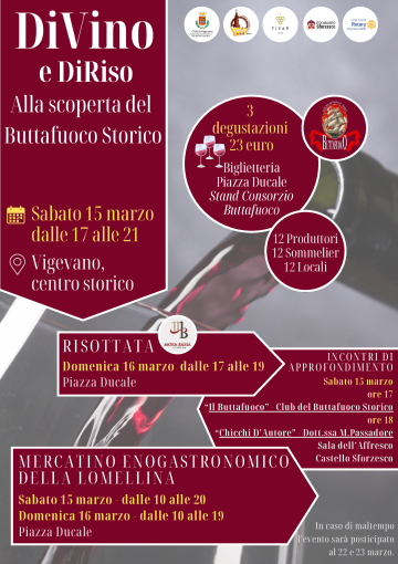 Vigevano: “DiVino e DiRiso - alla scoperta del Buttafuoco Storico”, sabato 15 e domenica 16 marzo Vigevano: “DiVino e DiRiso - alla scoperta del Buttafuoco Storico”, sabato 15 e domenica 16 marzo