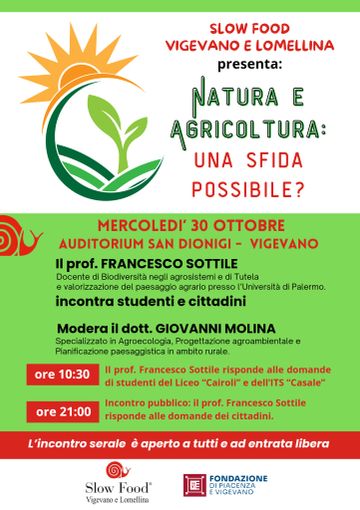 Slow Food Vigevano e Lomellina presenta: "Natura e agricoltura, una sfida possibile?" Slow Food Vigevano e Lomellina presenta: "Natura e agricoltura, una sfida possibile?"