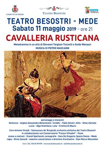 Mede: "La cavalleria rusticana" chiude la stagione lirica del Teatro Besostri Mede: "La cavalleria rusticana" chiude la stagione lirica del Teatro Besostri