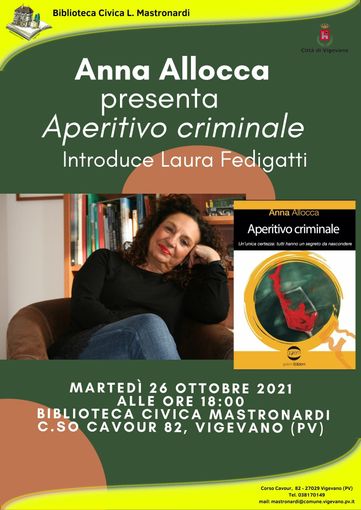 Vigevano: "Aperitivo Criminale" con la scrittrice Anna Allocca alla biblioteca Mastronardi Vigevano: "Aperitivo Criminale" con la scrittrice Anna Allocca alla biblioteca Mastronardi