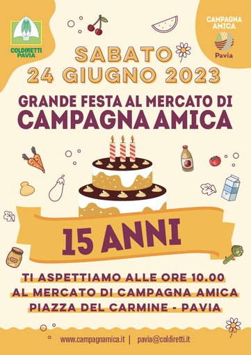 Pavia, il mercato di Campagna Amica compie 15 anni. Sabato 24 giugno appuntamento in piazza del Carmine