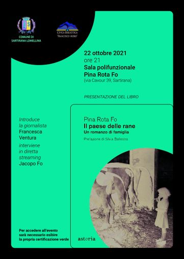 Sartirana: il 22 ottobre verrà presentato “Il Paese delle rane” di Pina Rota Fo