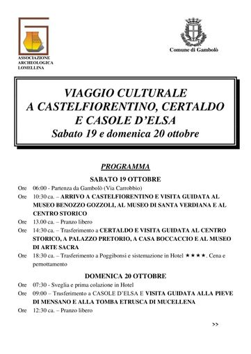 Gambolò, il Museo Archeologico si ripete e porta i suoi amici e soci a Castelfiorentino, Certaldo e Casole d'Elsa Gambolò, il Museo Archeologico si ripete e porta i suoi amici e soci a Castelfiorentino, Certaldo e Casole d'Elsa