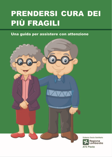 ATS Pavia dedica alle famiglie del territorio la guida “Prendersi cura dei più fragili” ATS Pavia dedica alle famiglie del territorio la guida “Prendersi cura dei più fragili”