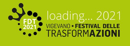 Vigevano: "Loading...2021", aspettando il Festival delle Trasformazioni 2021 Vigevano: "Loading...2021", aspettando il Festival delle Trasformazioni 2021