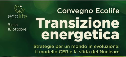 Il Ministro Pichetto e il Presidente del GSE Arrigoni a Biella per “Ecolife”: il futuro dell’energia tra rinnovabili e mini nucleare