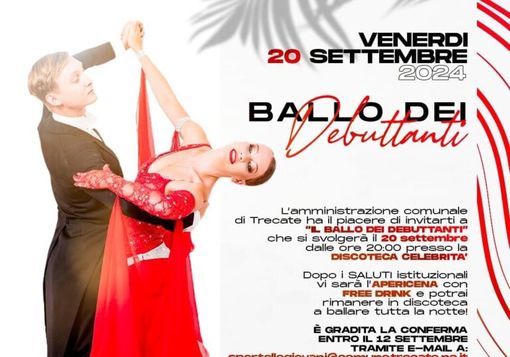 Al “Cele” di Trecate venerdì 20 settembre il ballo dei debuttanti classe 2005: ma che bella iniziativa! Al “Cele” di Trecate venerdì 20 settembre il ballo dei debuttanti classe 2005: ma che bella iniziativa!