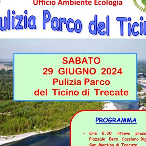 Torna “Puliamo il Parco del Ticino”: sabato 29 giugno a Trecate
