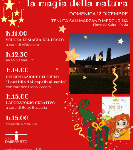 Pieve del Cairo: domenica 12 dicembre, &quot;Domitilla la magia della natura&quot; alla Tenuta Mercurina