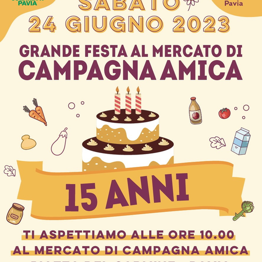Pavia, il mercato di Campagna Amica compie 15 anni. Sabato 24 giugno appuntamento in piazza del Carmine