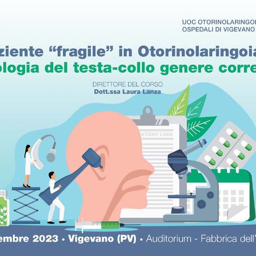 Vigevano, all'ospedale Civile il convegno: &quot;Il paziente fragile in Otorinolaringoiatria”