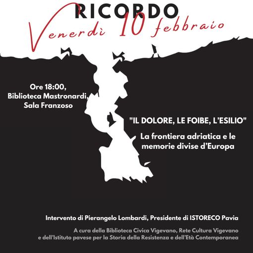 Vigevano: il dolore, le foibe, l’esilio. La frontiera adriatica e le memorie divise d’Europa