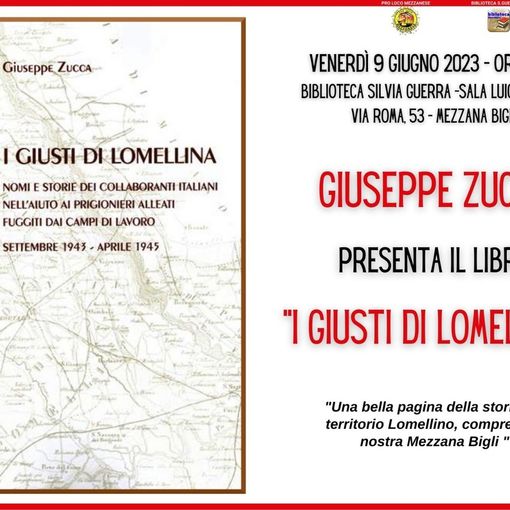 Mezzana Bigli, incontro con l'autore Giuseppe Zucca e presentazione del libro &quot;I giusti di Lomellina&quot;