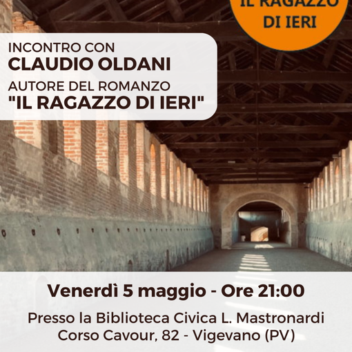 Vigevano, alla biblioteca Mastronardi lo scrittore Claudio Oldani presenta: &quot;Il ragazzo di ieri&quot;
