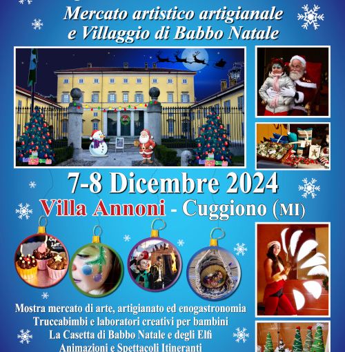 Natale in Villa, mercato di Natale artistico e artigianale e villaggio di Babbo Natale, nella storica ottocentesca villa Annoni a Cuggiono