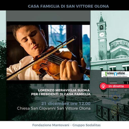 Concerto musicale San Vittore Olona fondazione Mantovani e gruppo Sodalitas oggi ore 12 con il giovane violinista Lorenzo Meraviglia