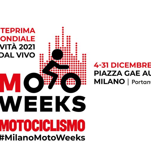 Motoweeks: le novità 2021 dal vivo a Milano dal 4 al 31 dicembre