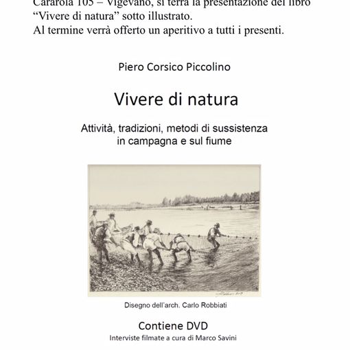 Vigevano, Corsico Piccolino presenta libro e dvd sul Ticino. Un lavoro in dialetto con traduzioni in italiano