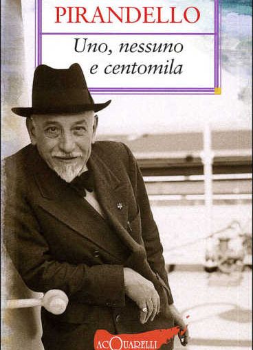 Uno, nessuno e centomila. L’Italia e la lezione di Pirandello