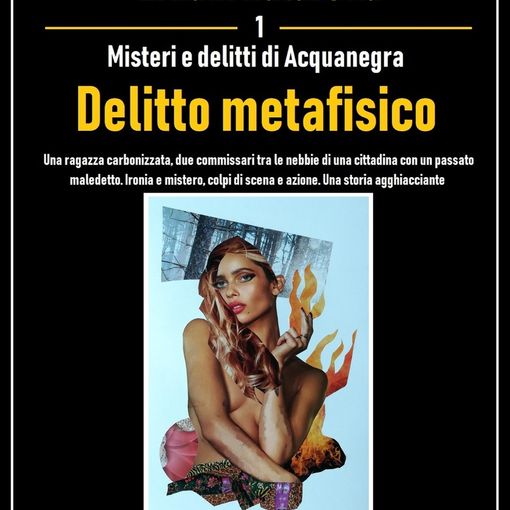 Lomellina, l’autore Ernani Natarella pubblica il primo libro della serie “Misteri e delitti di Acquanegra”